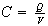 $C=\frac{Q}{V}$